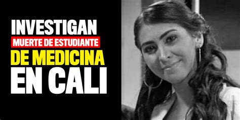 Piden que se aclare muerte de una estudiante de medicina en Cali.